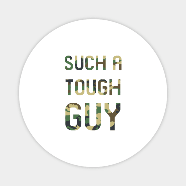 Such a tough guy Magnet by GloriaArts⭐⭐⭐⭐⭐